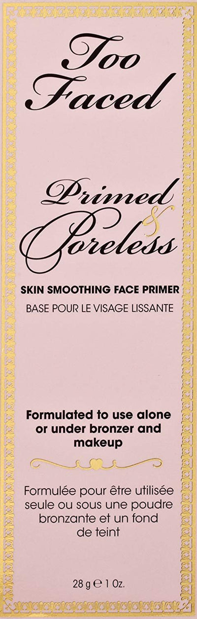 Too Faced Cosmetics Primed and Poreless, 1 Ounce - Glumech