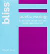 Bliss Poetic Waxing Hair Removal Kit | No-Strip Wax | Straight-from-the-Spa | Safe, Low-Temp, Microwaveable | Paraben Free, Cruelty Free | 5.3 fl oz